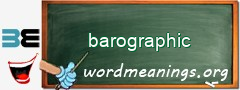 WordMeaning blackboard for barographic